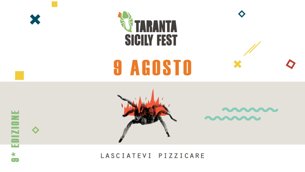 Taranta Sicily Fest XI Edizione – 09 Agosto